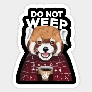 Do Not Weep Sticker